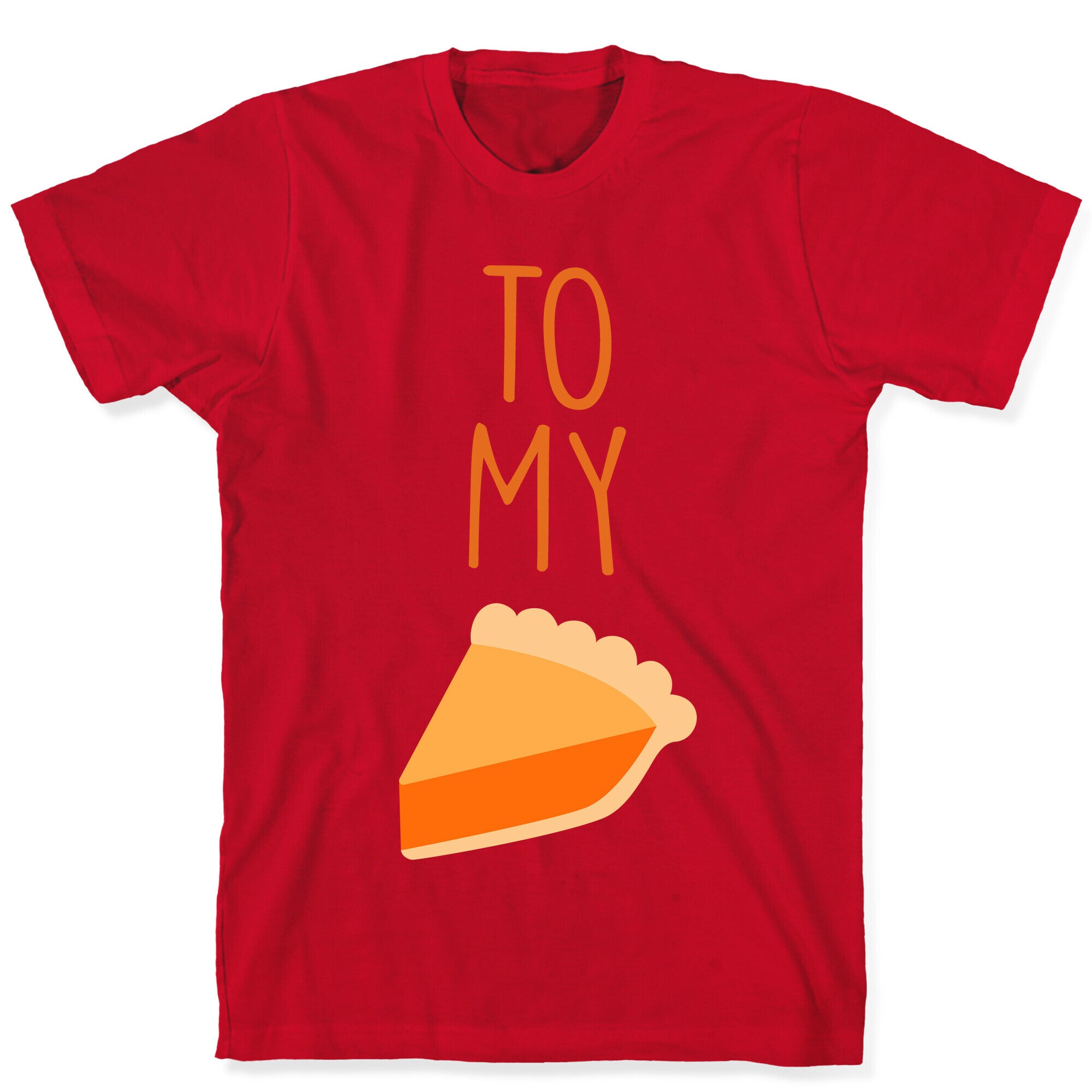 Pumpkin Pie (Whipped Cream & Pumpkin Pie Couples Shirt) T-Shirt